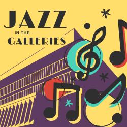 Jazz in the Galleries